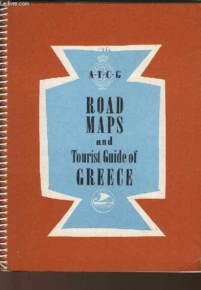 ROAD MAPS AND TOURIST GUIDE OF GREECE