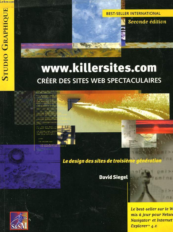 CREER DES SITES WEB SPECTACULAIRES - L'ART DE LA CONCEPTION DE SITES DE TROISIEME GENERATION