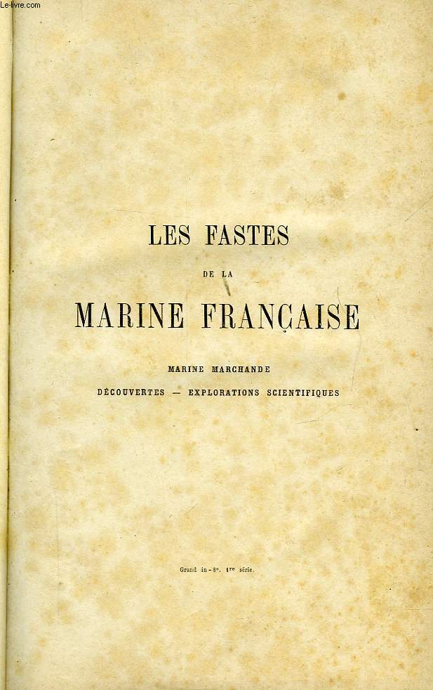 LES FASTES DE LA MARINE FRANCAISE. MARINE MARCHANDE 1ere SERIE