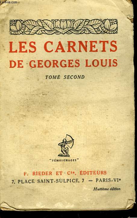 LES CARNETS DE GEROGES LOUIS - TOME SECOND - 1912 - 1917
