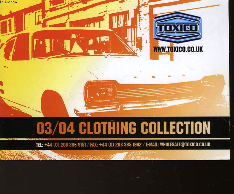 TOXICO - 03/04 CLOTHING COLLETION
