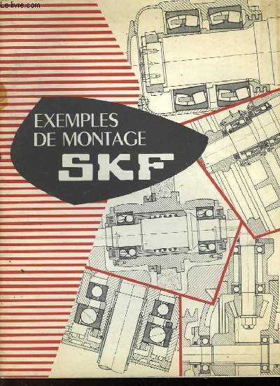 EXEMPLES DE MONTAGE SKF