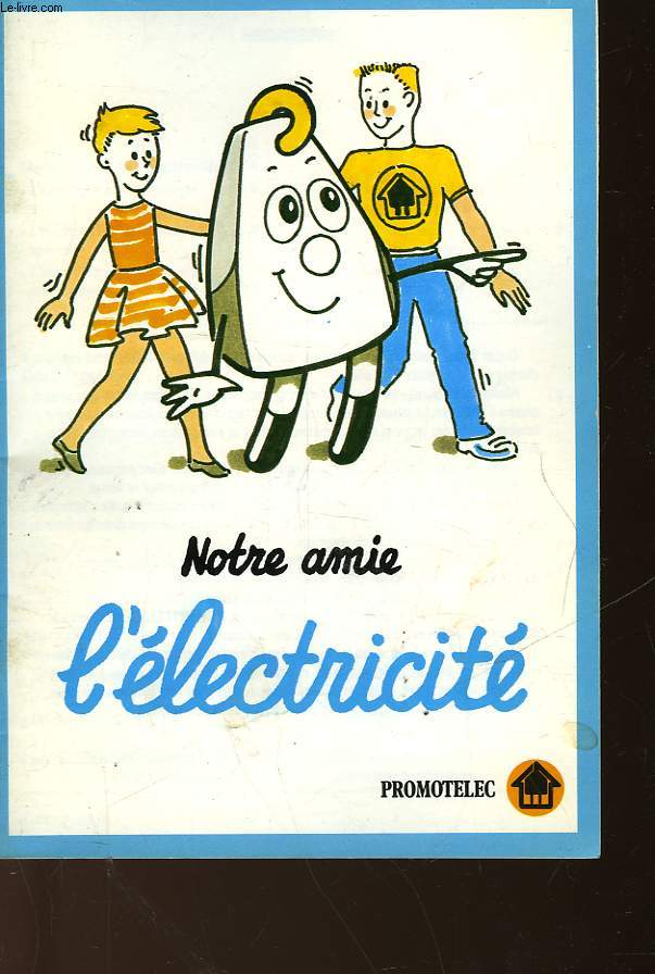 NOTRE AMIE L'ELECTRICITE