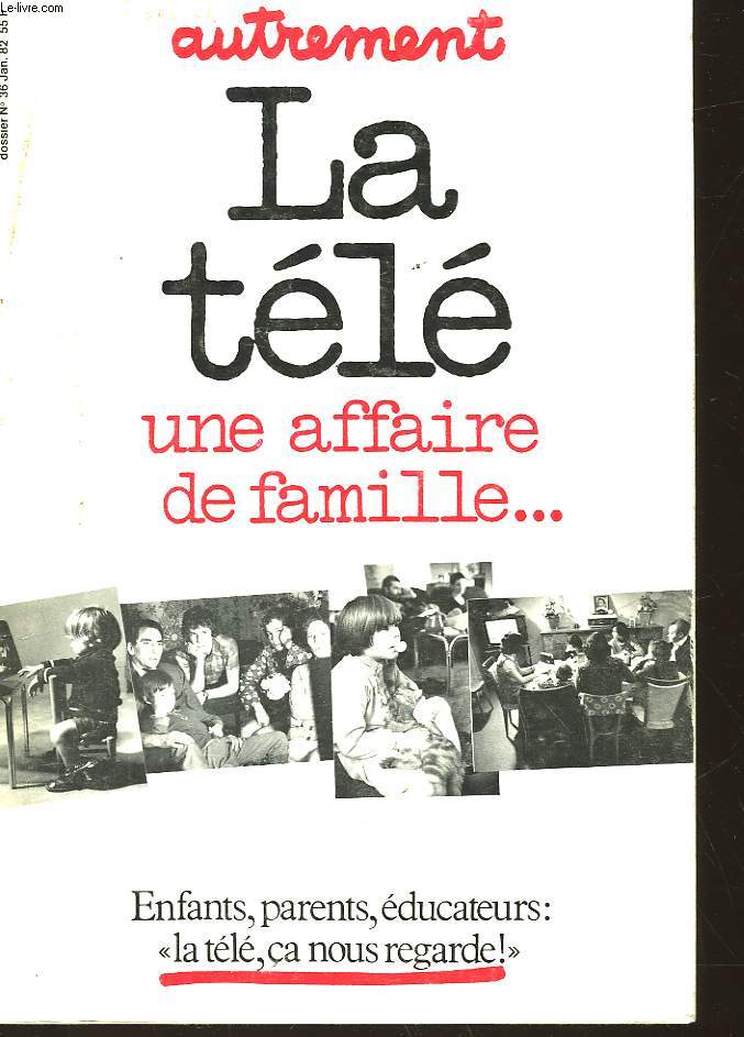 AUTREMENT - LA TELE - UNE AFFAIRE DE FAMILLE...