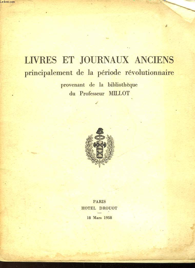 LIVRES ET JOURNAUX ANCIENS PRINCIPALEMENT DE LA PERIODE REVOLUTIONNAIRE