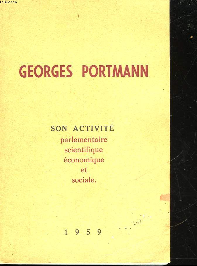 GEORGES PORTMANN - SENATEUR DE LA GIRONDE