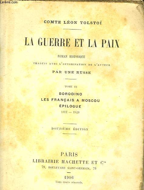 LA GUERRE ET LA PAIX - TOME II - BORODINO - LES FRANCAIS A MOSCOU - EPILOGUE 1812-1829