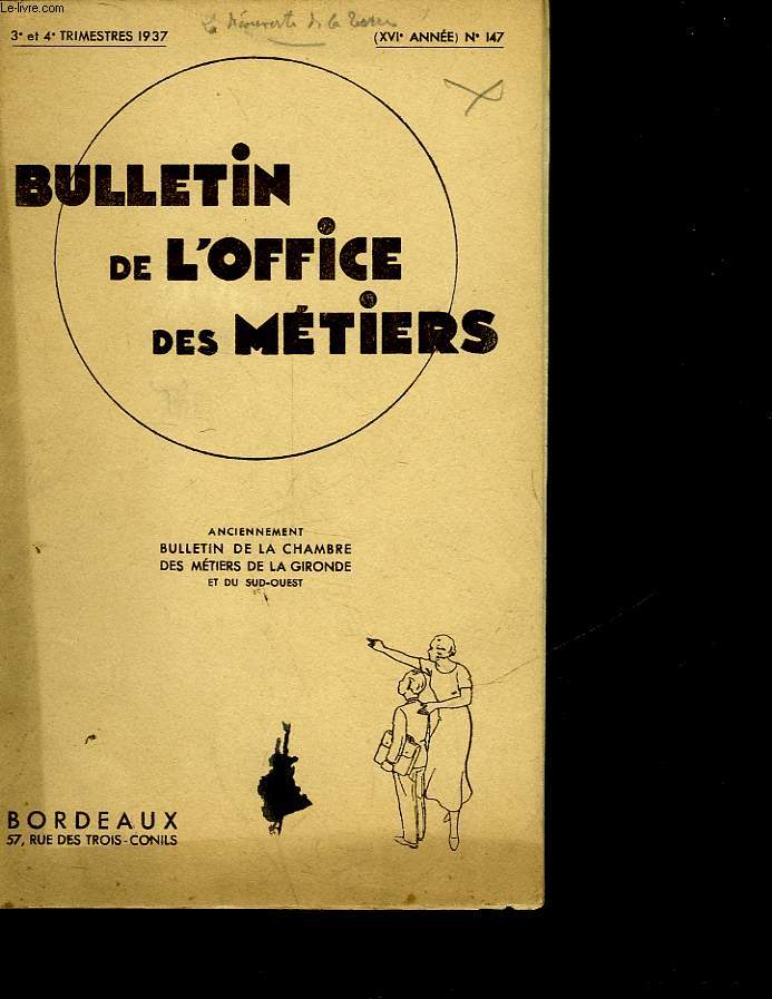 BULLETIN DE L'OFFICE DES METIERS - 3 ET 4 TRIMESTRE - 16 ANNEE N147