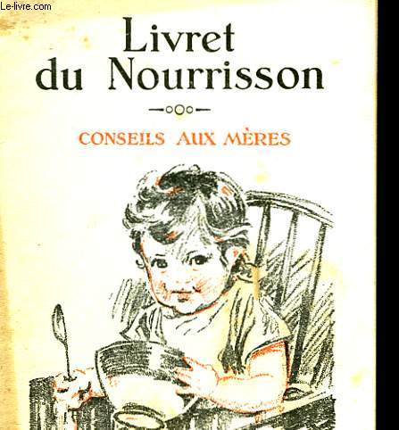 LIVRET DU NOURISSON - CONSEILS AUX MERES