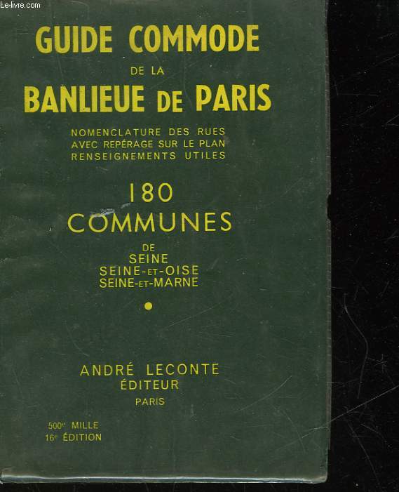 GUIDE DE LA BANLIEUE DE PARIS - INDICATEUR DES RUES DE 180 COMMUNES