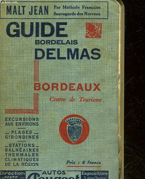 GUIDE BORDELAIS DELMAS - 81 ANNEE - 1856 - 1937