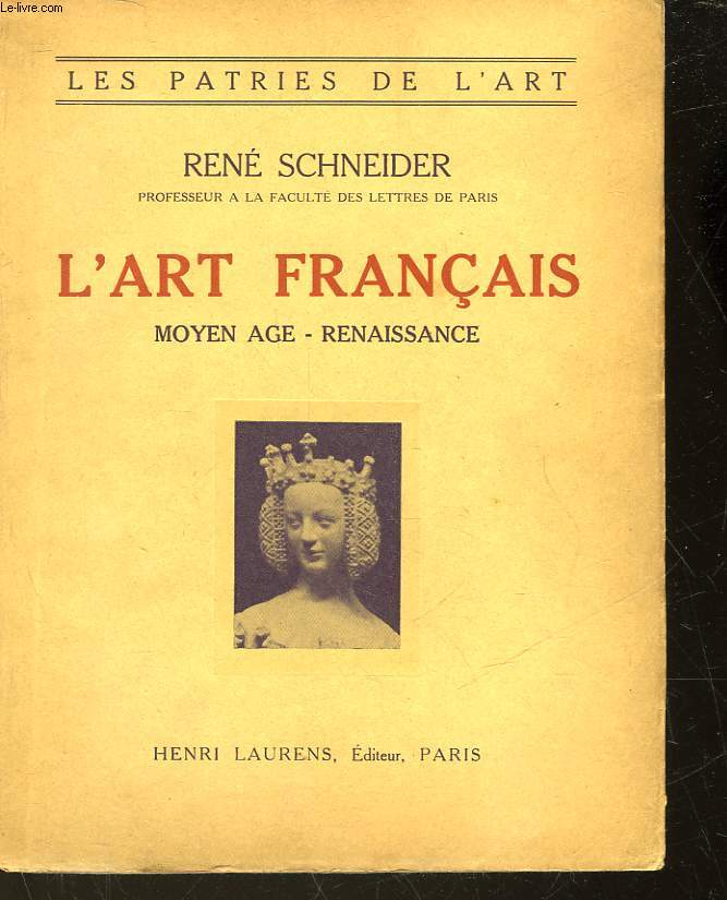 L'ART FRANCAIS - MOYEN AGE - RENAISSANCE