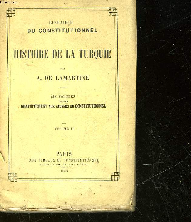 HISTOIRE DE LA TURQUIE - TOME 3