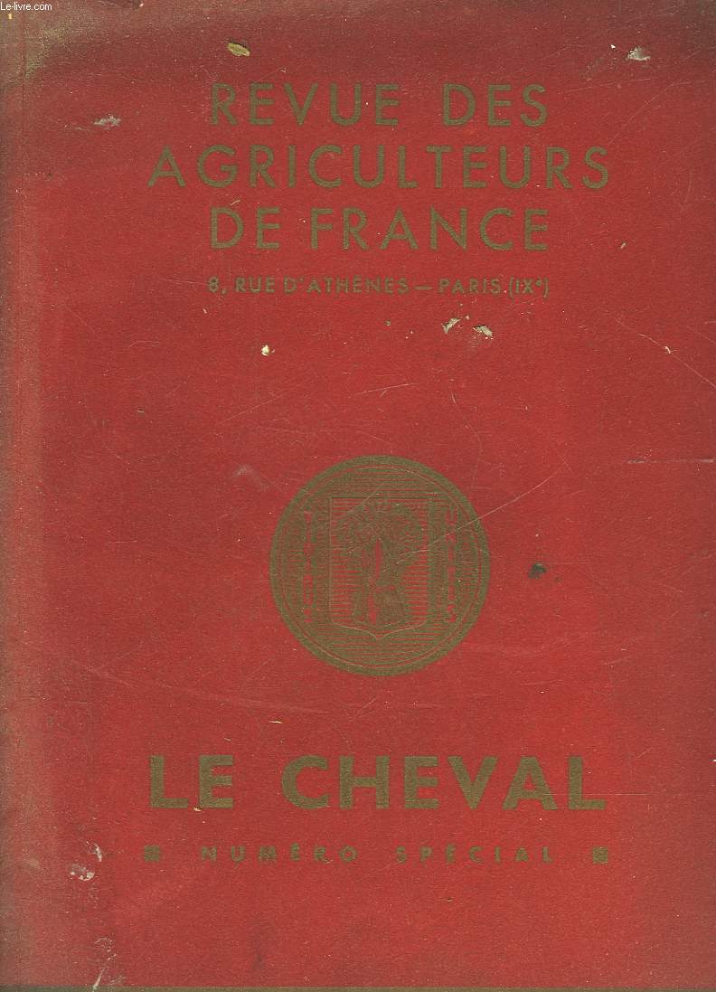REVUE DES AGRICULTEURS DE FRANCE - LE CHEVAL - NUMERO SPECIAL