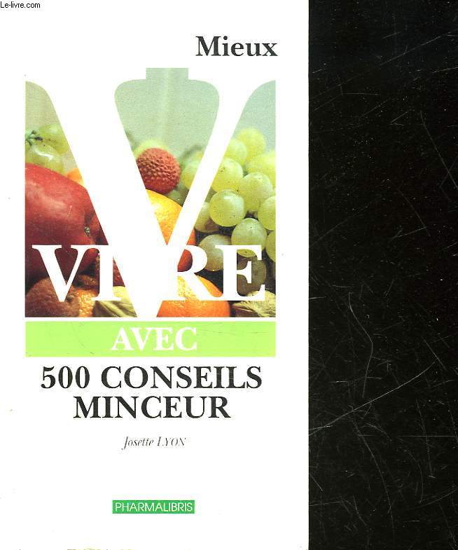 MIEUX VIVRE AVEC 500 CONSEILS MINCEUR