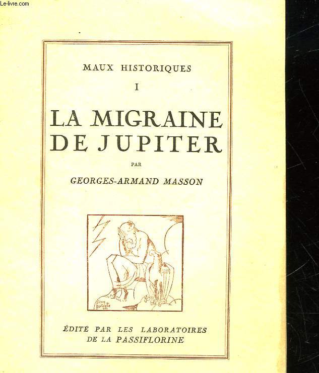 MAUX HISTORIQUES - 1 - LA MIGRAINE DE JUPITER