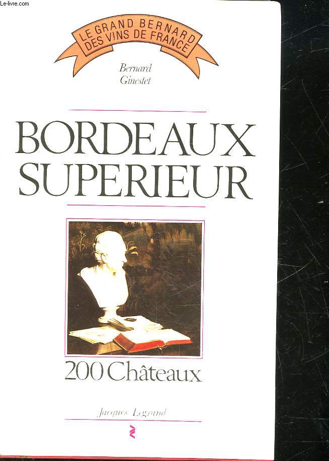 BORDEAUX SUPERIEUR 200 CHATEAUX
