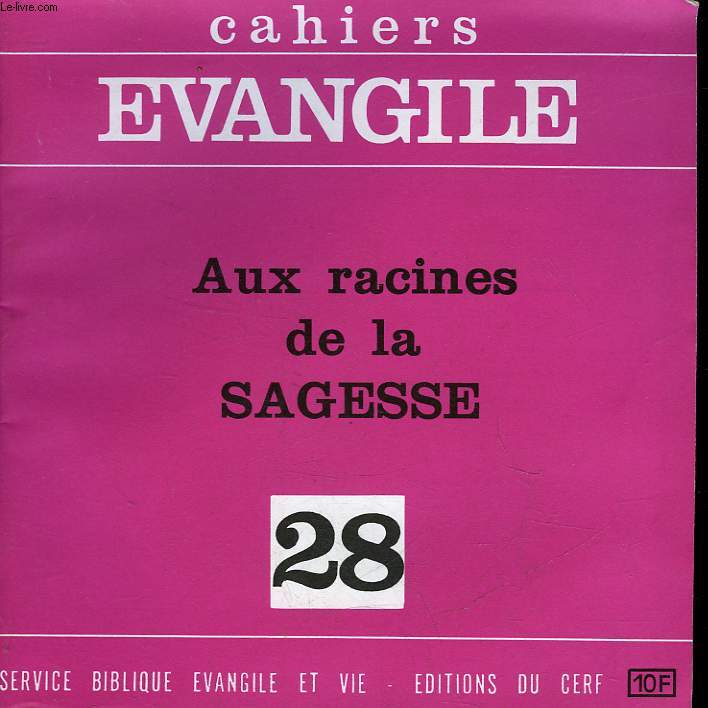 CAHIERS EVANGILE - 28 - AUX RACINES DE LA SAGESSE