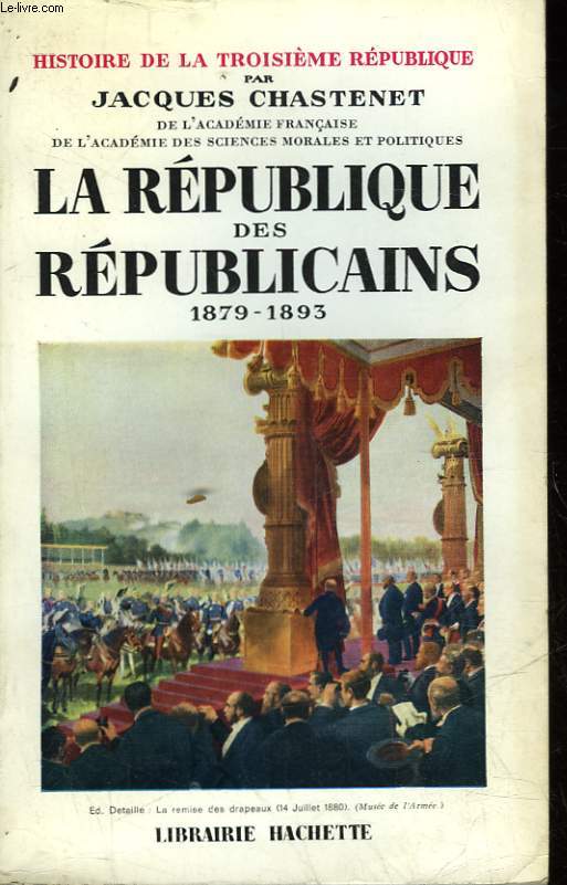 LA REPUBLIQUE DES REPUBLICAINS - TOME 2 - 1879 - 1893