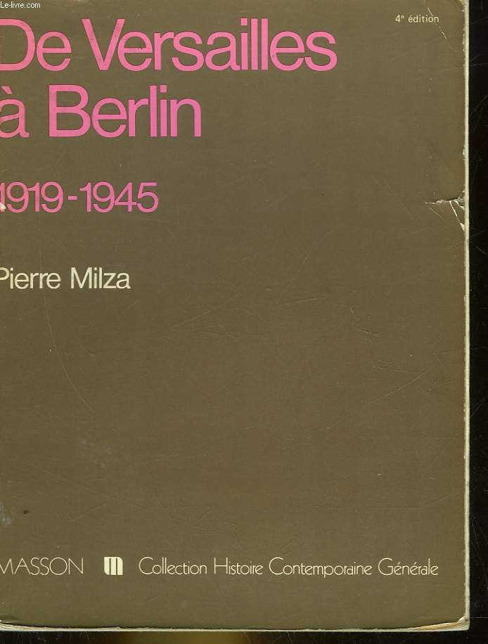 DE VERSAILLES A BERLIN 1919 - 1945
