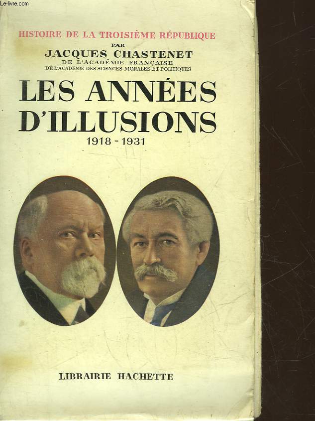 LES ANNEES D'ILLUSION 1918 - 1931