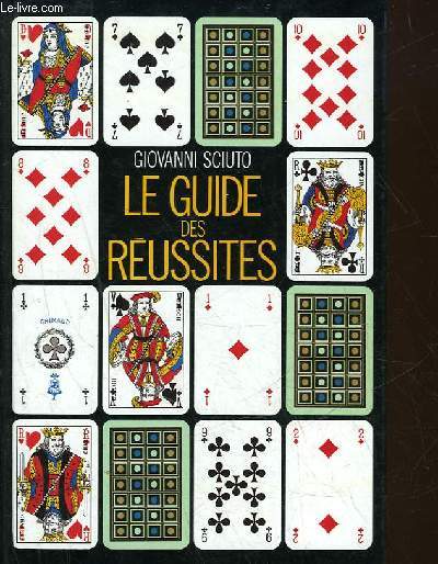 LE GUIDE DES REUSSITES - 30 JEUX INEDITS, LEURS SIGNIFICATION