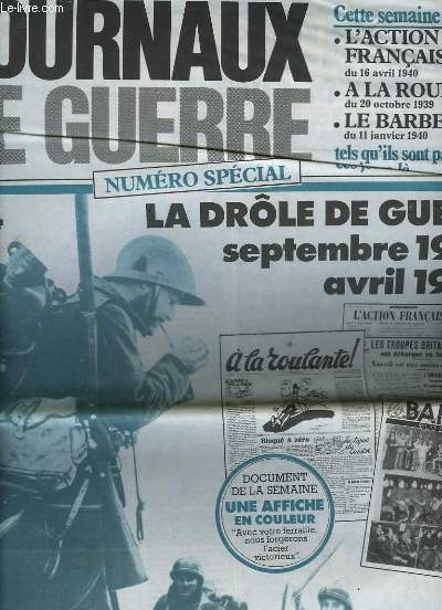 JOURNAUX DE GUERRE N4 - NUMERO SPECIAL - LA DROLE DE GUERRE SEPTEMBRE 1939 - AVRIL 1940
