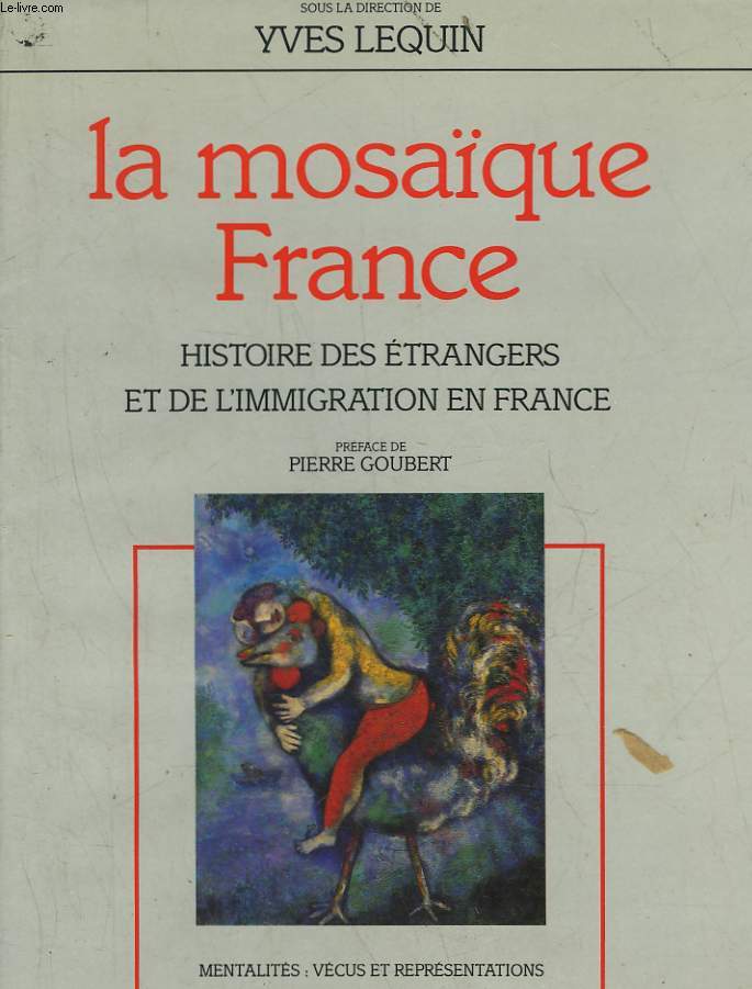 LA MOSAIQUE FRANCE - HISTOIRE DES ETRANGERS ET DE L'IMMIGRATION