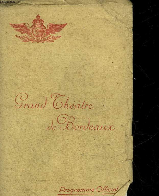 FAUST - GRAND THEATRE DE BORDEAUX - PROGRAMME OFFICIEL