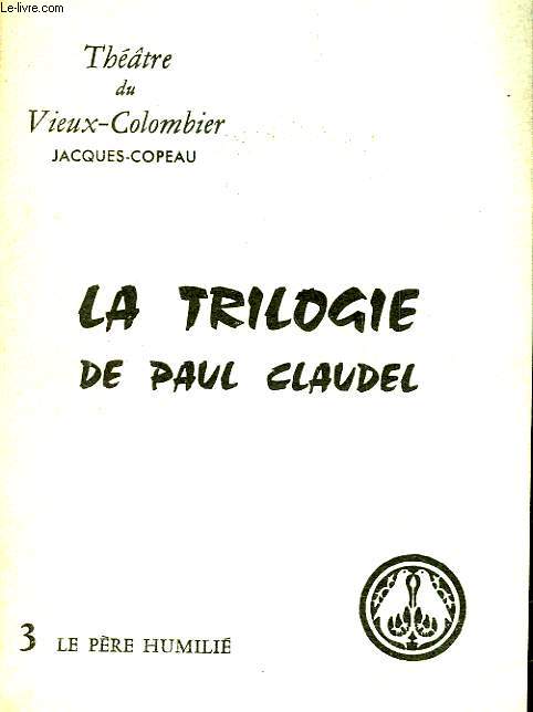 1 PROGRAMME - LA TRILOGIE DE PAUL CLAUDEL