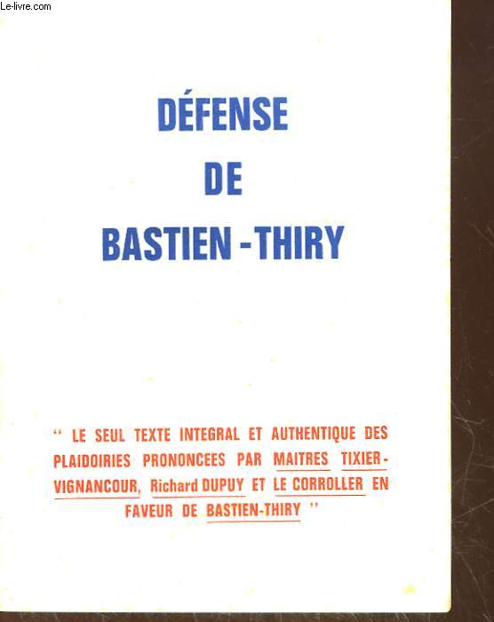 DEFENSE DE BASTIEN-THIRY