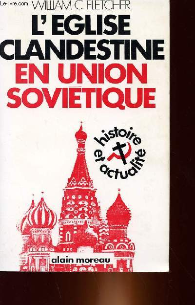 L'EGLISE CLANDESTINE EN UNION SOVIETIQUE