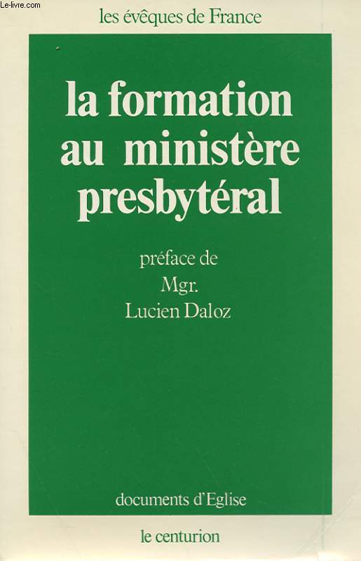 LA FORMATION AU MINISTERE PRESBYTERAL