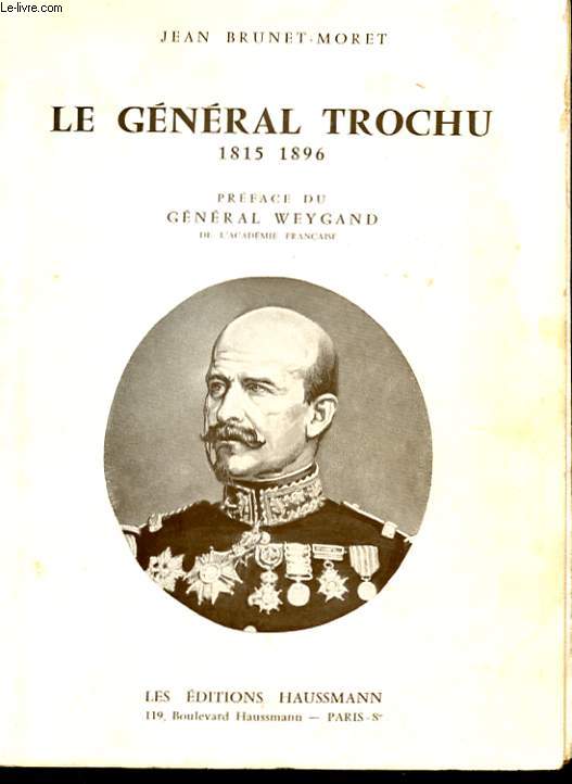 LE GENERAL TROCHU 1815-1896