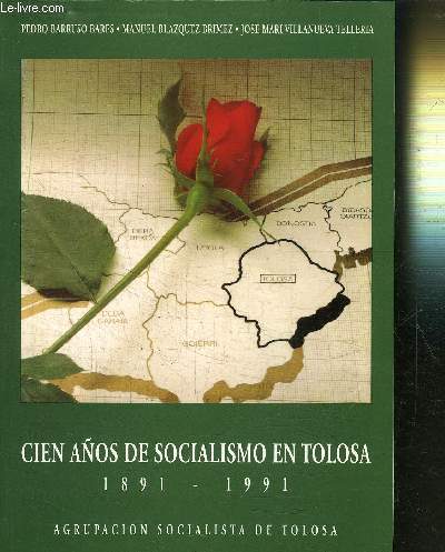 CIEN ANOS DE SOCIALISMO EN TOLOSA 1891-1991
