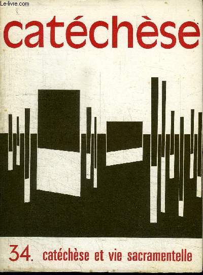 CATECHESE N34 - CATECHESE ET VIE SACRAMENTELLE