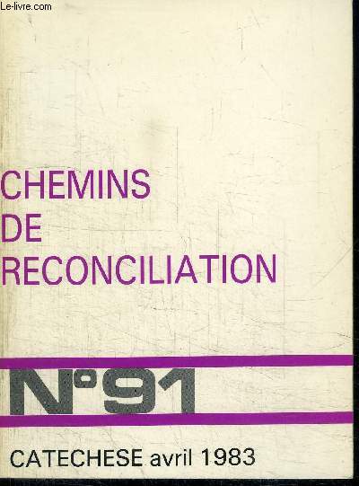CATECHESE N91 - CHEMINS DE RECONCILIATION