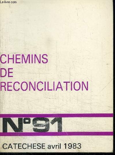 CATECHESE N91 - CHEMINS DE RECONCILIATION