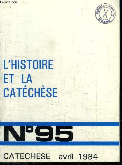 CATECHESE N95 - L'HISTOIRE ET LA CATECHESE