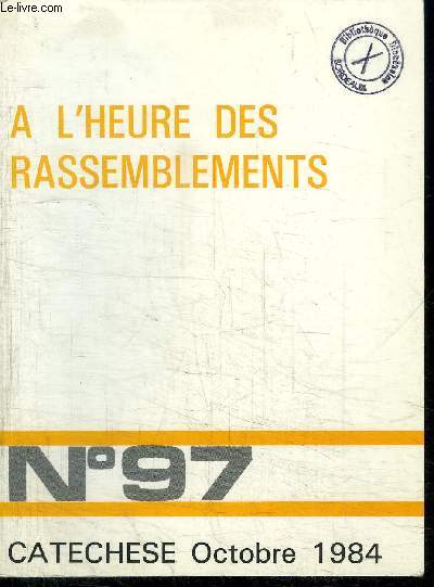 CATECHESE N97 - A L'HEURE DES RASSEMBLEMENTS
