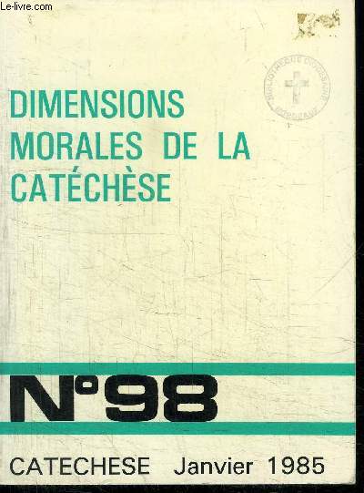 CATECHESE N98 - DIMENSIONS MORALES DE LA CATECHESE