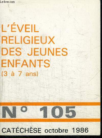 CATECHESE N105 - L'EVEIL RELIGIEUX DES JEUNES ENFANTS (3 A 7 ANS)