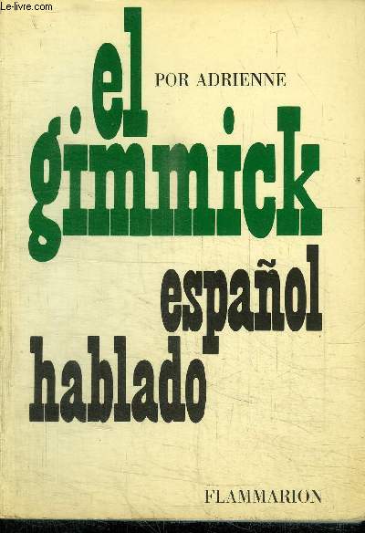 EL GIMMICK - ESPANOL HABLADO