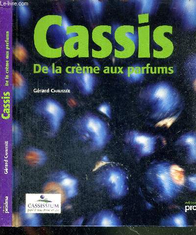 CASSIS - DE LA CREME AUX PARFUMS
