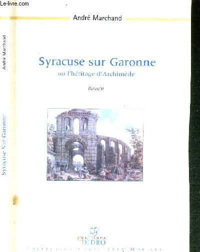 SYRACUSE SUR GARONNE OU L'HERITAGE D'ARCHIMEDE / COLLECTION CARACTERES MOBILES