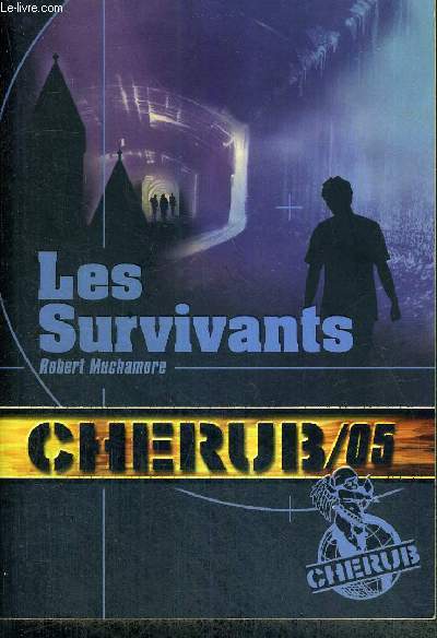 LES SURVIVANTS/ N5 DE LA COLLECTION CHERUB