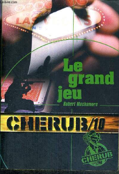 LE GRAND JEU/ N10 DE LA COLLECTION CHERUB
