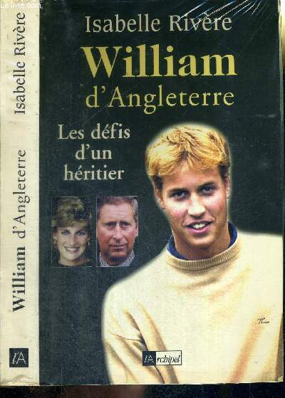 WILLIAM D'ANGLETERRE - LES DEFIS D'UN HERITIER