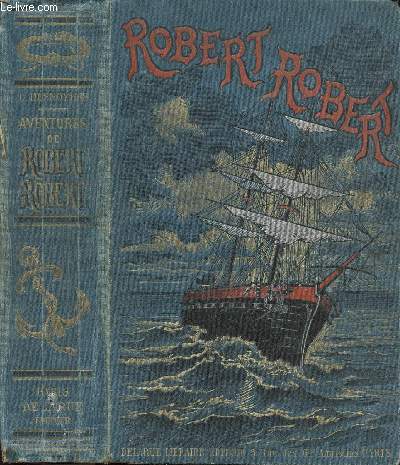 AVENTURES DE ROBERT ROBERT