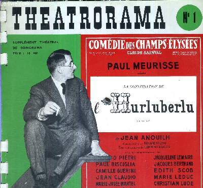 THEATRORAMA N1 - Supplment thatral de Sonorama / Paul Meurisse dans la conspiration de l'Hurluberlu, comdie de Jean Anouilh
